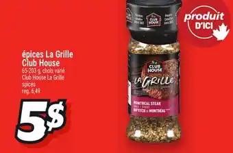 Metro ÉPICES LA GRILLE CLUB HOUSE | CLUB HOUSE LA GRILLE SPICES offer