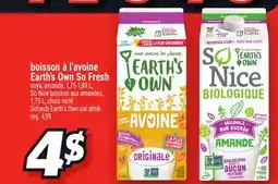 Metro BOISSON À L'AVOINE EARTH'S OWN SO FRESH | SOFRESH EARTH'S OWN OAT DRINK offer