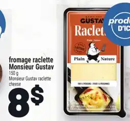 Metro FROMAGE RACLETTE MONSIEUR GUSTAV | MONSIEUR GUSTAV RACLETTE CHEESE offer