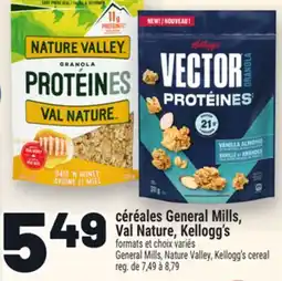 Metro CÉRÉALES GENERAL MILLS, VAL NATURE, KELLOGG'S | GENERAL MILLS, NATURE VALLEY, KELLOGG'S CEREAL offer