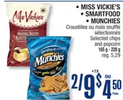 Jean Coutu • MISS VICKIE'S • SMARTFOOD • MUNCHIES Selected chips and popcorn offer