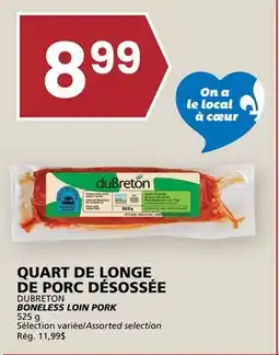Rachelle-Bery Grocery DUBRETON BONELESS LOIN PORK offer