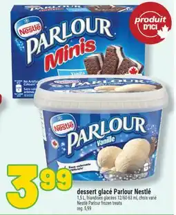 Marché Richelieu DESSERT GLACÉ PARLOUR NESTLÉ | NESTLÉ PARLOUR FROZEN TREATS offer