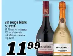 Marché Richelieu VIN ROUGE BLANC OU ROSÉ JP. CHENET VIN MOUSSEUX | JP. CHENET RED, WHITE OR ROSÉ WINE offer