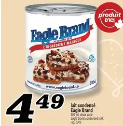 Marché Richelieu LAIT CONDENSÉ EAGLE BRAND | EAGLE BRAND CONDENSED MILK offer