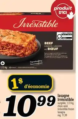 Marché Richelieu LASAGNE IRRÉSISTIBLE | IRRÉSISTIBLE FROZEN LASAGNA offer