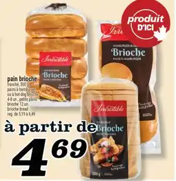 Marché Richelieu PAIN BRIOCHE IRRESISTIBLE | IRRESISTIBLE BRIOCHE BREAD offer