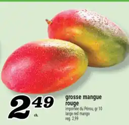 Marché Richelieu GROSSE MANGUE ROUGE | LARGE RED MANGO offer