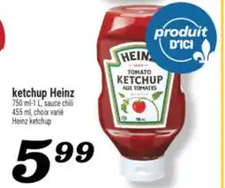 Marché Richelieu KETCHUP HEINZ | HEINZ KETCHUP offer