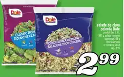 Marché Richelieu SALADE DE CHOU COLORÉE DOLE | DOLE COLESLAW OR ROMAINE SALAD offer