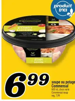 Marché Richelieu SOUPE OU POTAGE COMMENSAL | COMMENSAL SOUP offer