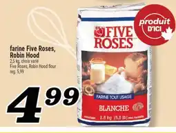 Marché Richelieu FARINE FIVE ROSES, ROBIN HOOD | FIVE ROSES, ROBIN HOOD FLOUR offer