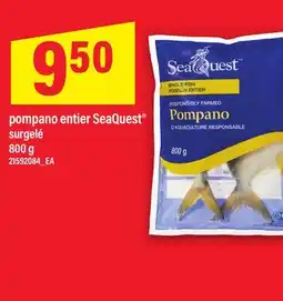 Maxi TILAPIA, 1,36 KG OU POMPANO, 800 G SEAQUEST offer