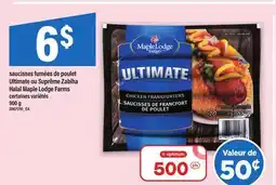 Maxi SAUCISSES FUMÉES DE POULET ULTIMATE OU SUPRÊME ZABIHA HALAL MAPLE LODGE FARMS offer