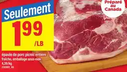 Maxi ÉPAULE DE PORC PICNIC ENTIÈRE offer