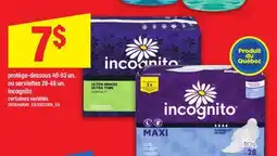 Maxi PROTÈGE-DESSOUS, 40-93 UN. OU SERVIETTES, 28-48 UN. INCOGNITO offer