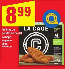 Maxi LANIÈRES OU PÉPITES DE POULET LA CAGE offer