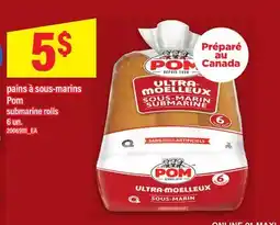 Maxi PAINS À SOUS-MARINS POM | SUBMARINE ROLLS, 6 UN offer
