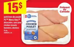 Maxi POITRINES DE POULET PC MENU BLEU DÉSOSSÉES, SANS PEAU | CHICKEN BREASTS BONELESS, SKINLESS, 4 UN offer