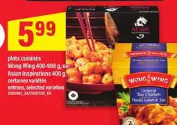 Maxi PLATS CUISINÉS WONG WING, 400-908 G, OU ASIAN INSPIRATIONS, 400 G | ENTREES offer