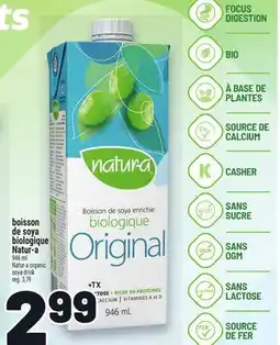 Metro BOISSON DE SOYA BIOLOGIQUE NATUR-A | NATUR-A ORGANIC SOYA DRINK offer