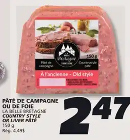 IGA LA BELLE BRETAGNE COUNTRY STYLE OR LIVER PÂTÉ offer