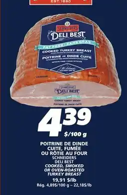 IGA SCHNEIDERS DELI BEST COOKED, SMOKED OR OVEN-ROASTED TURKEY BREAST offer
