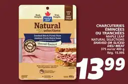 IGA MAPLE LEAF NATURAL SELECTIONS SHAVED OR SLICED DELI MEAT offer