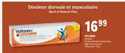 Familiprix VOLTAREN, Back and muscle pain, 120 g ou/or 150 g offer