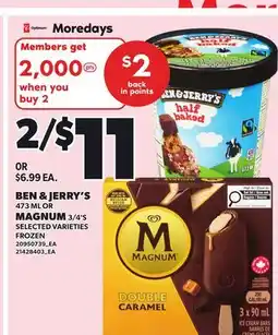 Loblaws BEN & JERRY'S, 473 ML OR MAGNUM, 3/4'S offer