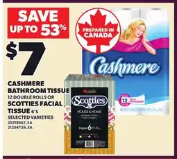 Loblaws CASHMERE BATHROOM TISSUE, 12 DOUBLE ROLLS OR SCOTTIES FACIAL TISSUE, 6'S offer