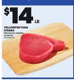 Loblaws YELLOWFIN TUNA STEAKS offer