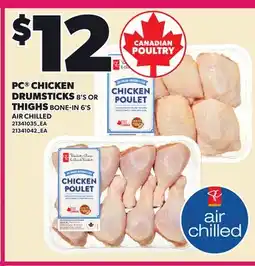 Loblaws PC CHICKEN DRUMSTICKS 8'S OR THIGHS BONE-IN 6'S offer