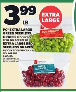 Loblaws PC EXTRA LARGE GREEN SEEDLESS GRAPES OR EXTRA LARGE RED SEEDLESS GRAPES offer