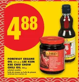 No Frills FOREWAY SESAME OIL 370 mL or LEE KUM KEE CHIU CHOW CHILI OIL 205 g offer