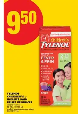 No Frills TYLENOL CHILDREN'S OR INFANTS PAIN RELIEF PRODUCTS, 16-20' S offer