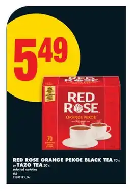 No Frills RED ROSE ORANGE PEKOE BLACK TEA, 70's or TAZO TEA, 20's offer