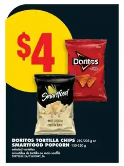 No Frills DORITOS TORTILLA CHIPS, 210/235 G OR SMARTFOOD POPCORN offer