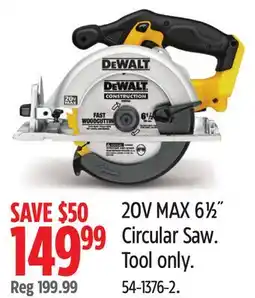 Canadian Tire 20V MAX 61⁄2˝ Circular Saw. Tool only offer