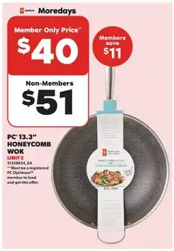 Real Canadian Superstore PC 13.3 HONEYCOMB WOK offer