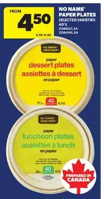 Real Canadian Superstore NO NAME PAPER PLATES, 40' S offer