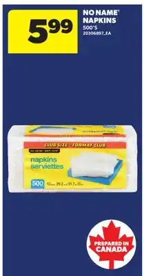 Real Canadian Superstore NO NAME NAPKINS, 500' S offer