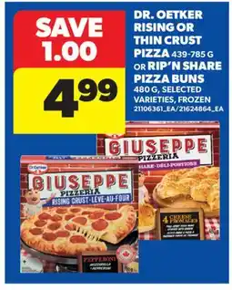 Real Canadian Superstore DR. OETKER RISING OR THIN CRUST PIZZA, 439-785 G OR RIP'N SHARE PIZZA BUNS, 480 G offer