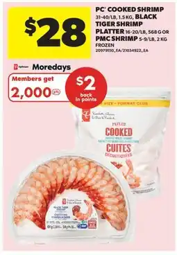 Real Canadian Superstore PC COOKED SHRIMP, 1.5 KG, BLACK TIGER SHRIMP PLATTER, 568 G OR PMC SHRIMP, 5-9/LB, 2 KG offer