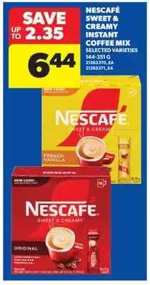 Real Canadian Superstore NESCAFÉ SWEET & CREAMY INSTANT COFFEE MIX offer