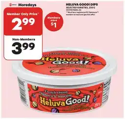 Real Canadian Superstore HELUVA GOOD! DIPS offer