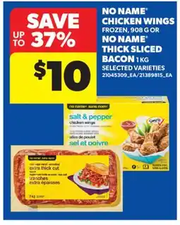 Real Canadian Superstore NO NAME CHICKEN WINGS FROZEN, 908 G OR NO NAME THICK SLICED BACON 1 KG offer