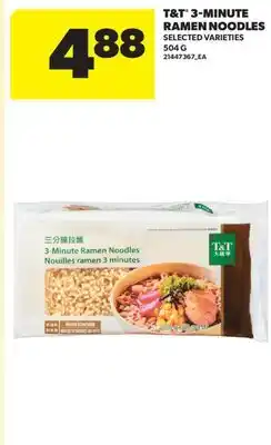 Real Canadian Superstore T & T 3-MINUTE RAMEN NOODLES offer