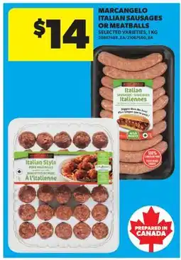 Real Canadian Superstore MARCANGELO ITALIAN SAUSAGES OR MEATBALLS offer