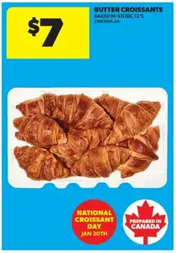 Real Canadian Superstore BUTTER CROISSANTS, 12' S offer